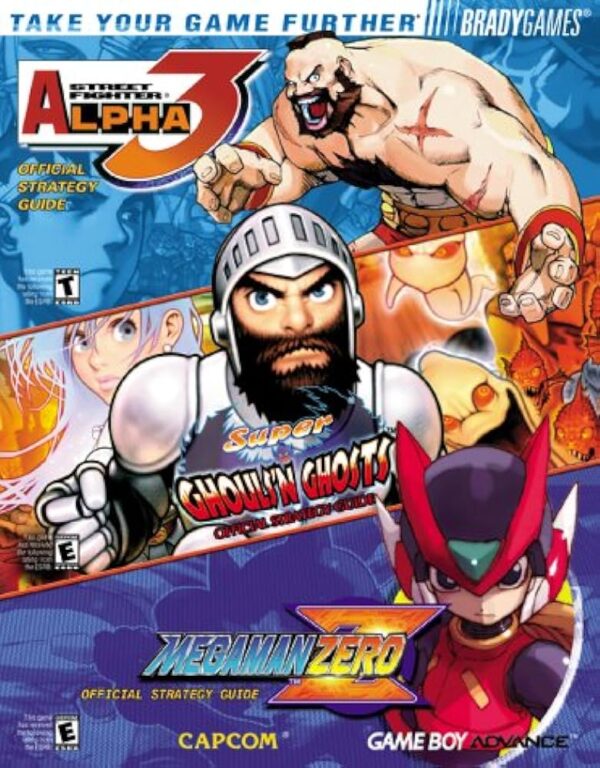 Street Fighter Alpha 3 / Super Ghouls n Ghosts / Mega Man Zero BradyGames Guide