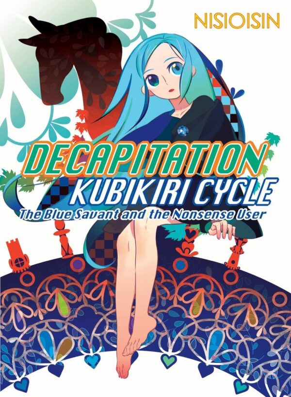 Decapitation Kubikiri Cycle The Blue Savant and the Nonsense User Light Novel
